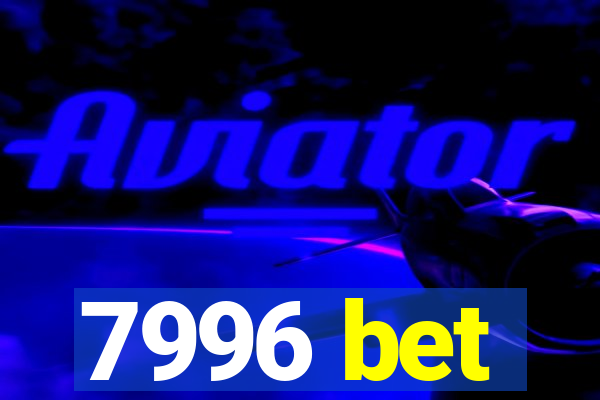 7996 bet